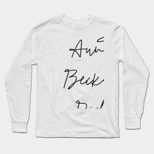 Aunt Becky Did What? Long Sleeve T-Shirt